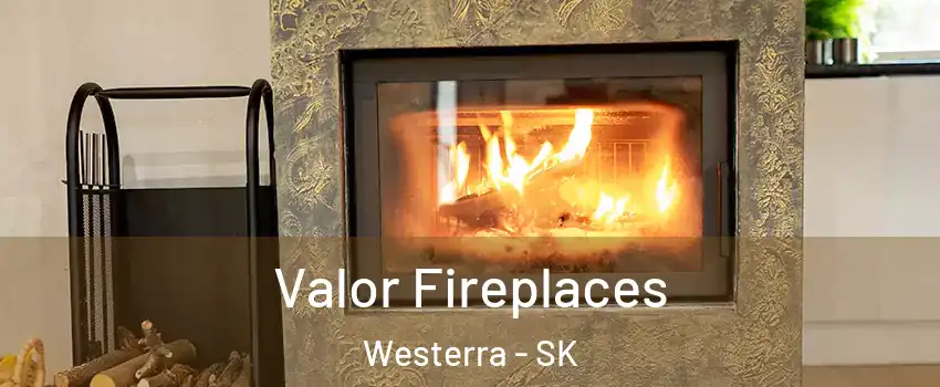  Valor Fireplaces Westerra - SK