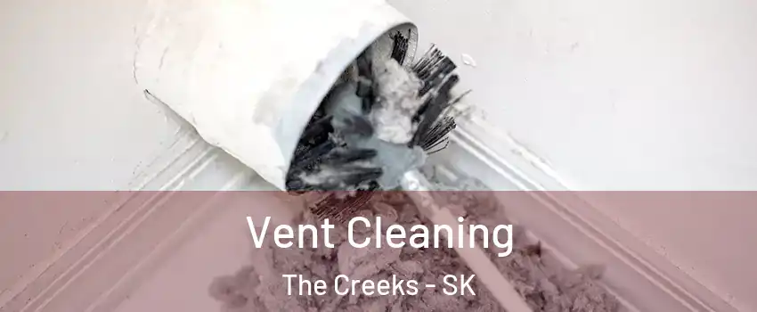  Vent Cleaning The Creeks - SK