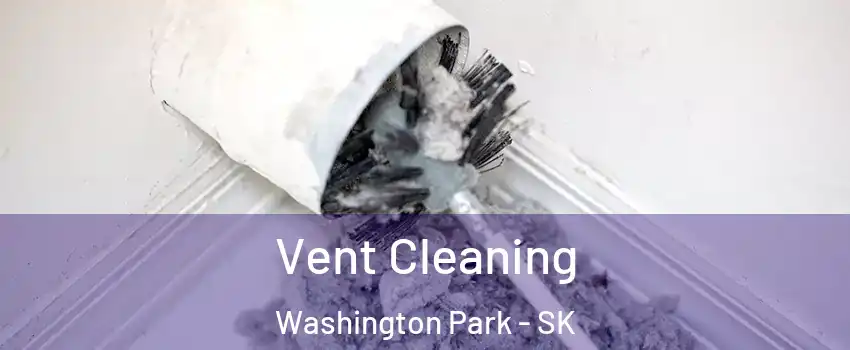  Vent Cleaning Washington Park - SK