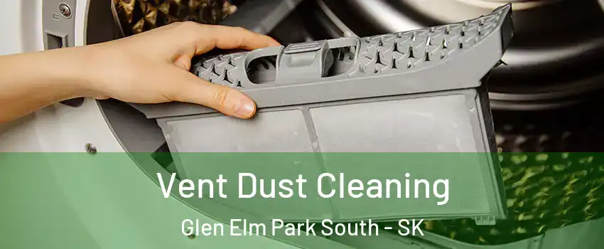  Vent Dust Cleaning Glen Elm Park South - SK