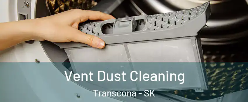  Vent Dust Cleaning Transcona - SK