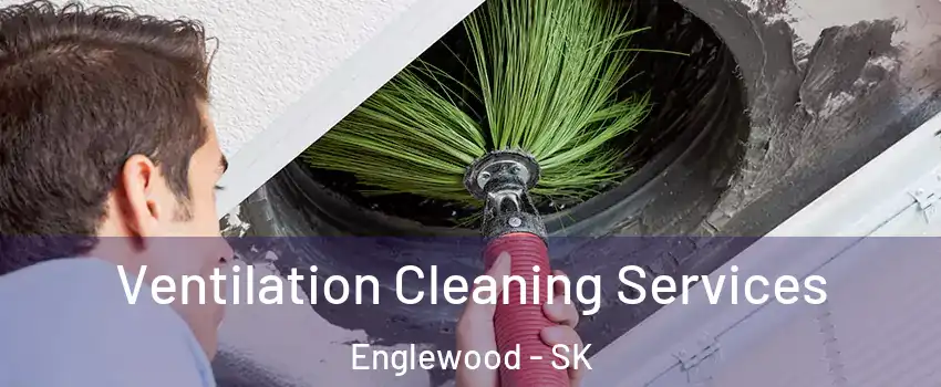  Ventilation Cleaning Services Englewood - SK