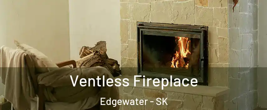  Ventless Fireplace Edgewater - SK