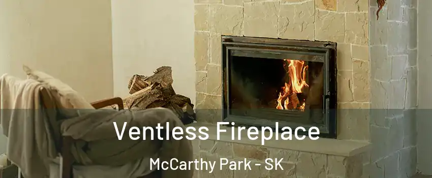  Ventless Fireplace McCarthy Park - SK