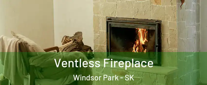  Ventless Fireplace Windsor Park - SK