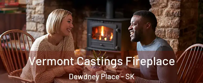  Vermont Castings Fireplace Dewdney Place - SK