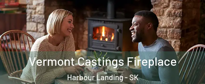  Vermont Castings Fireplace Harbour Landing - SK