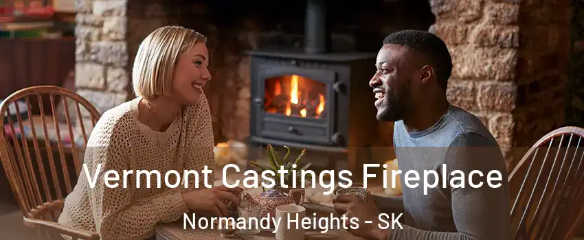  Vermont Castings Fireplace Normandy Heights - SK