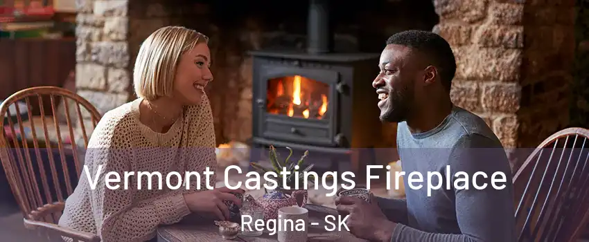  Vermont Castings Fireplace Regina - SK