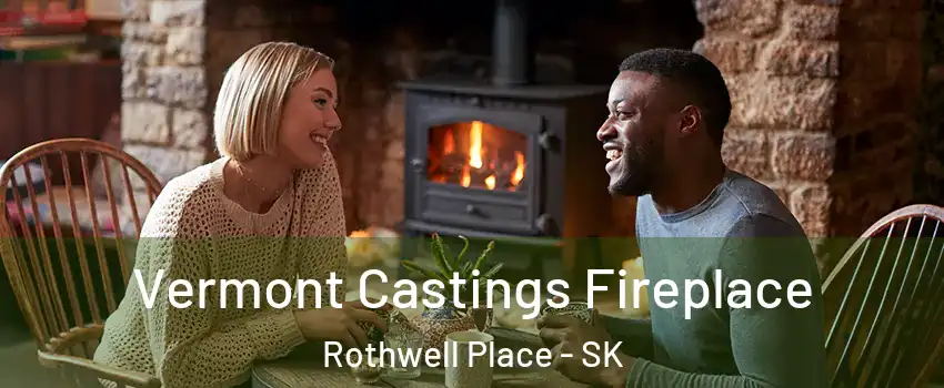  Vermont Castings Fireplace Rothwell Place - SK