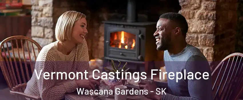  Vermont Castings Fireplace Wascana Gardens - SK