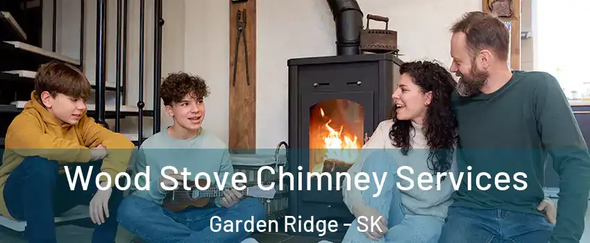  Wood Stove Chimney Services Garden Ridge - SK