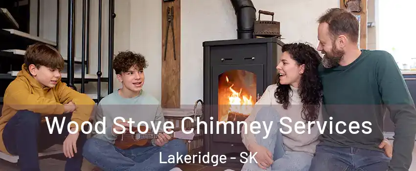  Wood Stove Chimney Services Lakeridge - SK