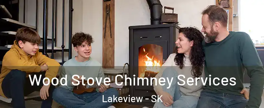  Wood Stove Chimney Services Lakeview - SK