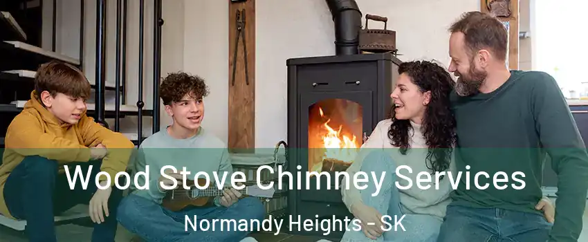  Wood Stove Chimney Services Normandy Heights - SK