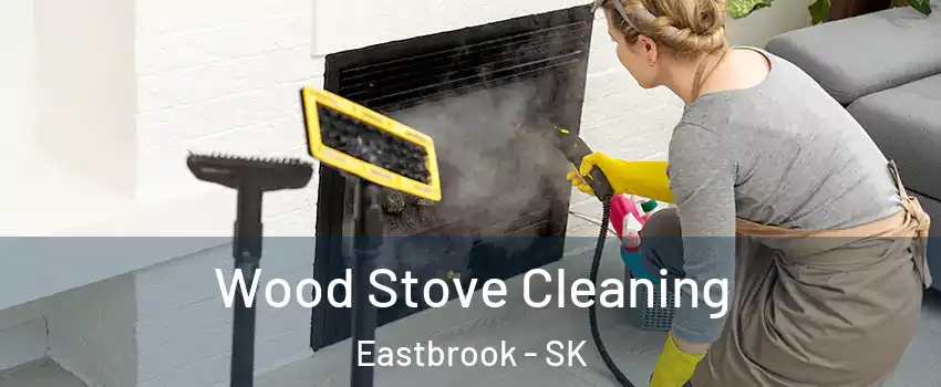  Wood Stove Cleaning Eastbrook - SK