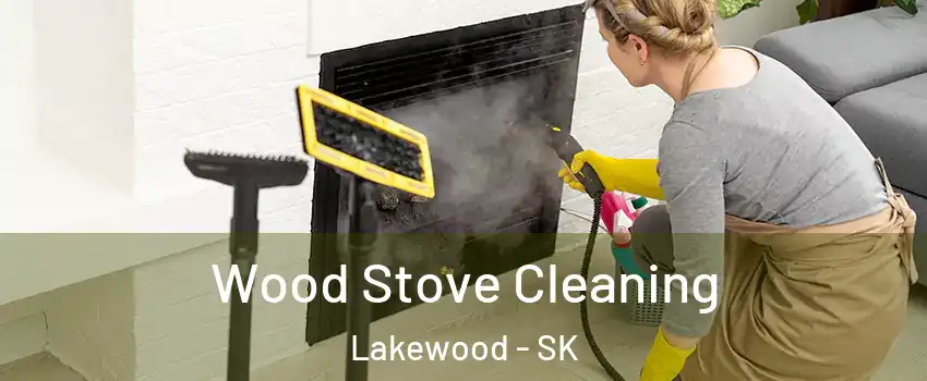  Wood Stove Cleaning Lakewood - SK