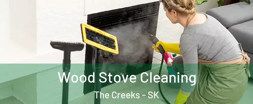  Wood Stove Cleaning The Creeks - SK
