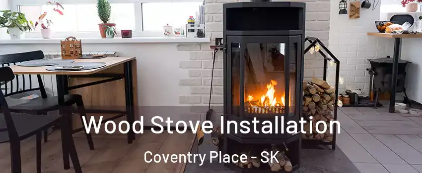  Wood Stove Installation Coventry Place - SK