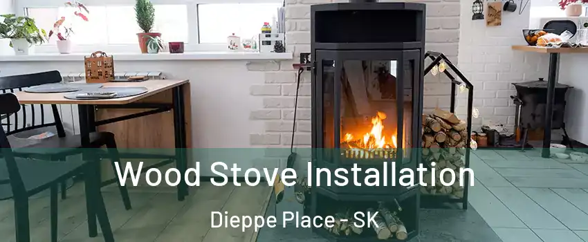  Wood Stove Installation Dieppe Place - SK