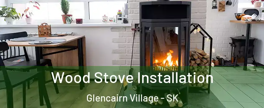  Wood Stove Installation Glencairn Village - SK