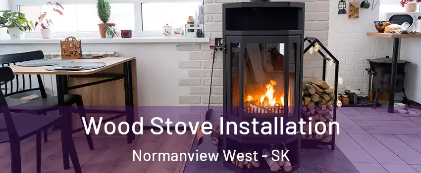  Wood Stove Installation Normanview West - SK
