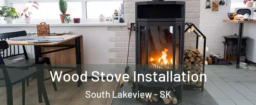  Wood Stove Installation South Lakeview - SK