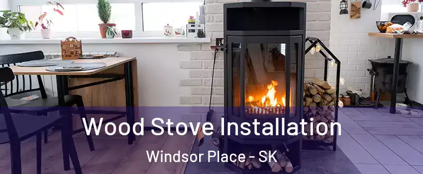  Wood Stove Installation Windsor Place - SK