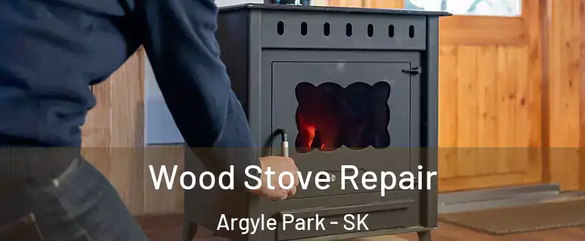  Wood Stove Repair Argyle Park - SK