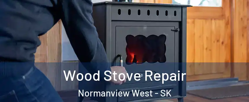  Wood Stove Repair Normanview West - SK