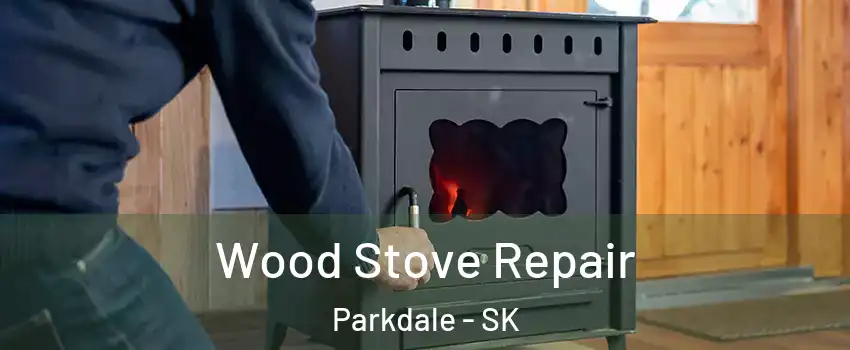  Wood Stove Repair Parkdale - SK